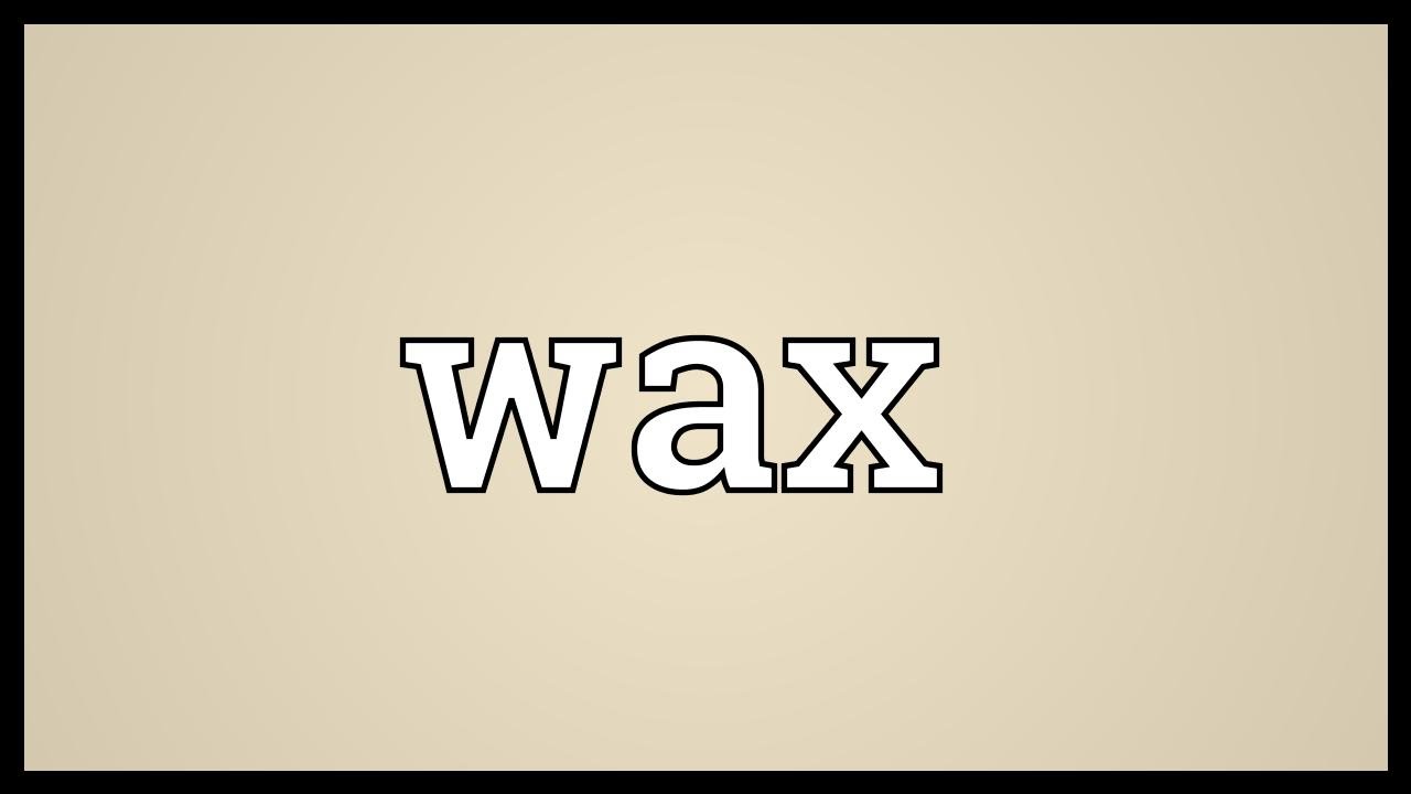 dictionary waxier